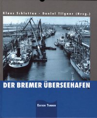 Der Bremer Überseehafen
